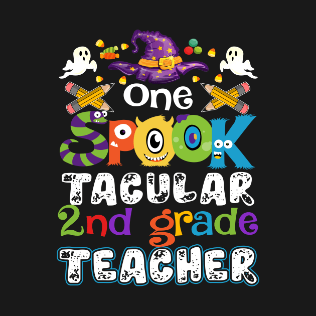 One Spook Tacular 2nd grade Teacher Halloween by Camryndougherty