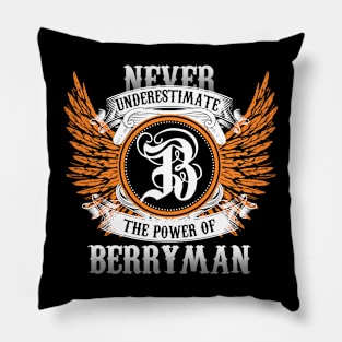 Berryman Name Shirt Never Underestimate The Power Of Berryman Pillow