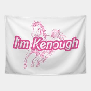 i'm kenough pink horse white and pink Tapestry