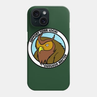 Support Your Local Dungeon Master Phone Case