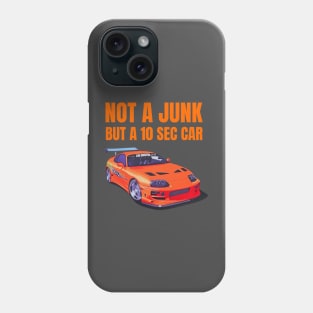 Not a Junk but a 10 sec car ( Fast and furious Supra ) Phone Case