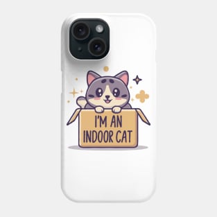 I'm An Indoor Cat. Funny Cats Phone Case