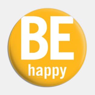 Be Happy Pin