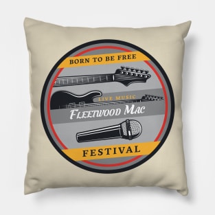 Born to be free live music fleetwod mac Pillow