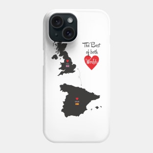 The Best of both Worlds - United Kingdom - Spain Phone Case