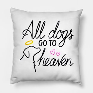 All Dogs Go To Heaven Pillow