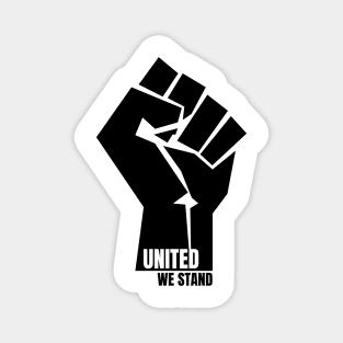 United we stand #blackLivesMatter Magnet