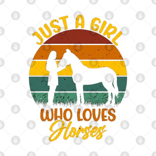 Retro Sunset Just A girl That Loves Horses by  Big Foot Shirt Shop