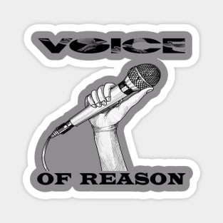 voice of reason Magnet