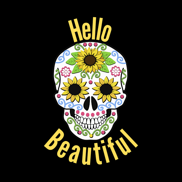 Hello Beautiful - Sugar Candy Skull Design by Rude Bee