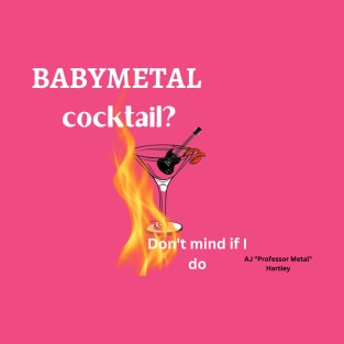 Babymetal cocktail (white text) T-Shirt