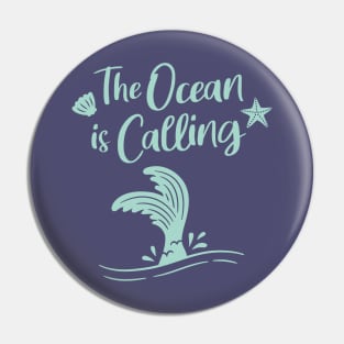 The Ocean Is Calling Mermaid Funny Pin