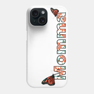 Butterfly Momma Phone Case