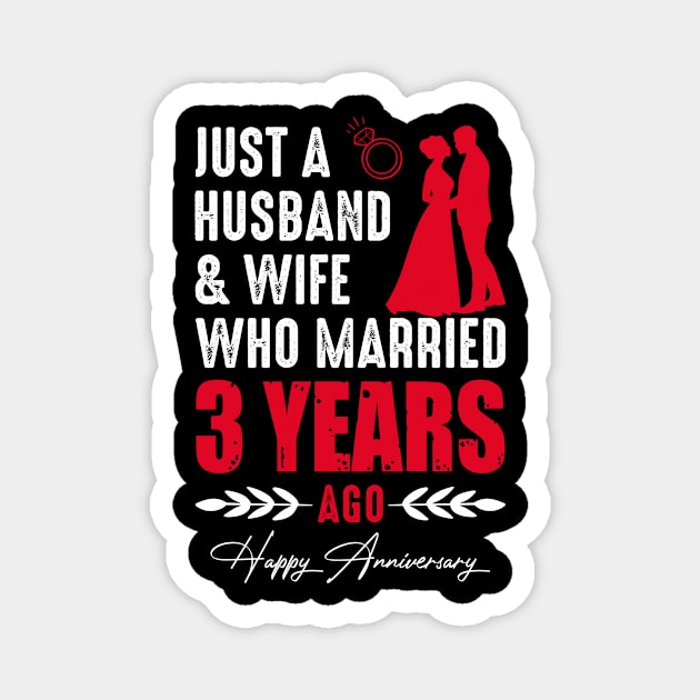 3rd wedding anniversary for Husband and Wife Married 3 Year Ago Magnet by loveshop