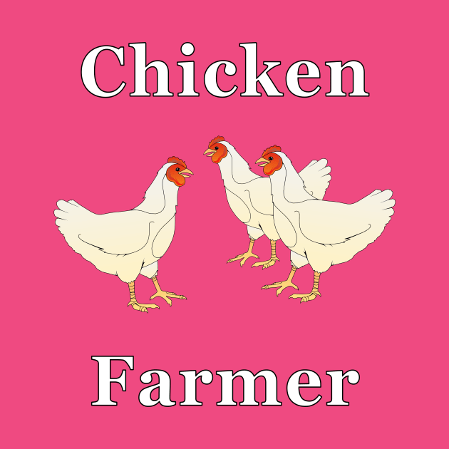 Chicken Farmer by NiftyGaloot