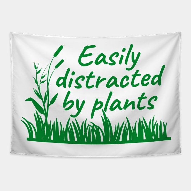 Easily Distracted By Plants Tapestry by LunaMay