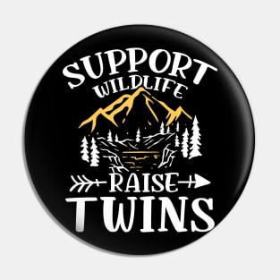 Support Wildlife Raise Twins Pin