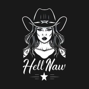 Cowgirl Sass: Hell Naw T-Shirt