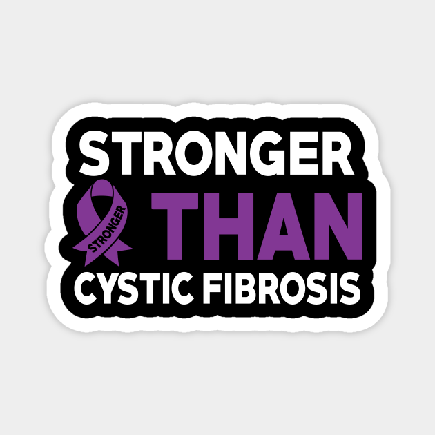 Stronger Than Cystic Fibrosis Awareness Warrior Cystic Fibrosis