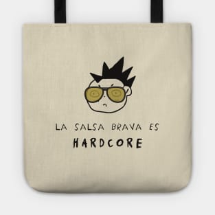 La Salsa Brava es Hardcore Tote