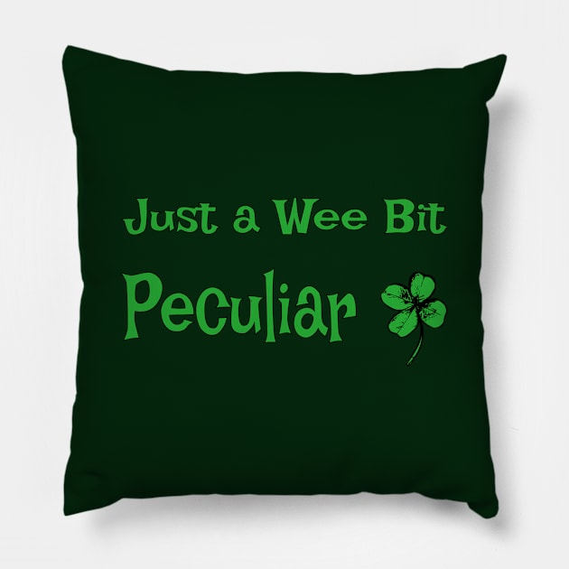 Just a Wee Bit Peculiar Pillow by numpdog