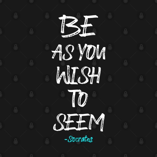 Be as you Wish to Seem by Scar