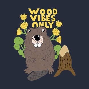 Wood Vibes Only Beaver Graphic T-Shirt