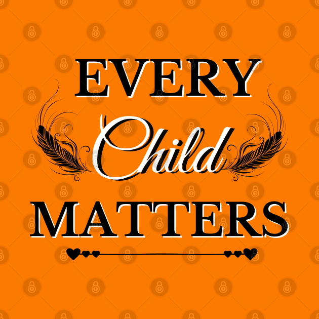 Every child matters, Orange Day, Youth Residential Schools by Lekrock Shop