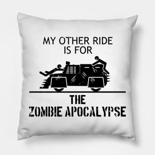 My Other Ride is for the Zombie Apocalypse - black Pillow