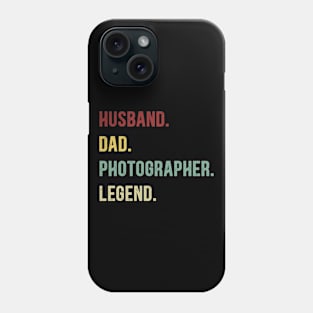 Photographer Funny Vintage Retro Shirt Husband Dad Photographer Legend Phone Case