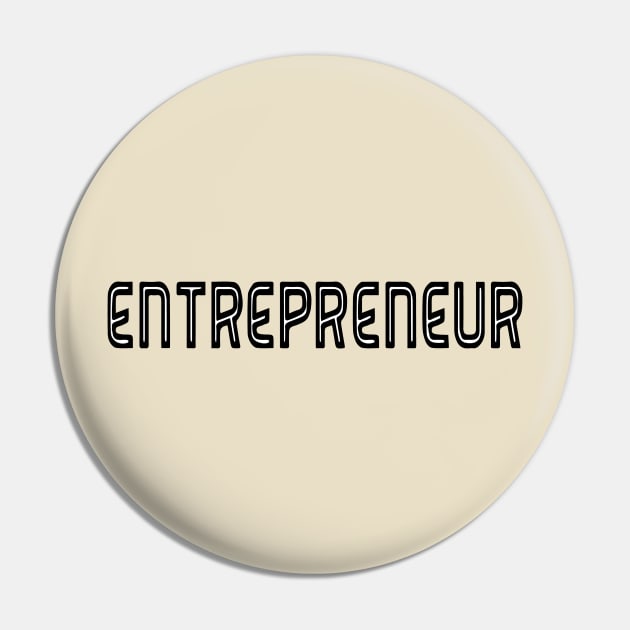 Entrepreneur Pin by Sunshineisinmysoul