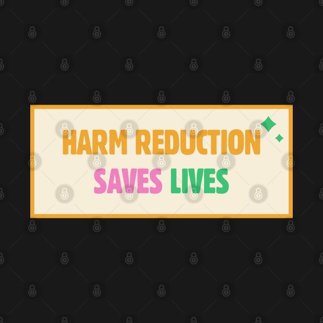 Harm Reduction Saves Lives by Football from the Left