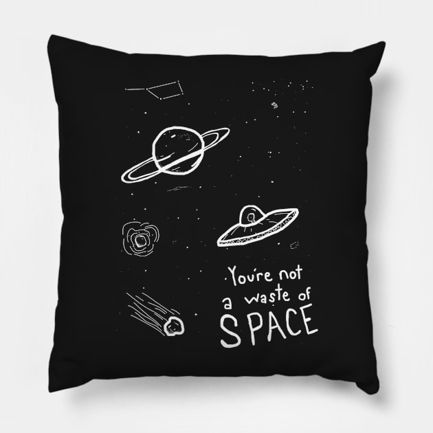 Not A Waste Of Space Pillow by tan-trundell