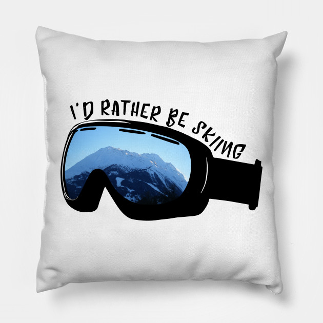 I'd Rather Be Skiing