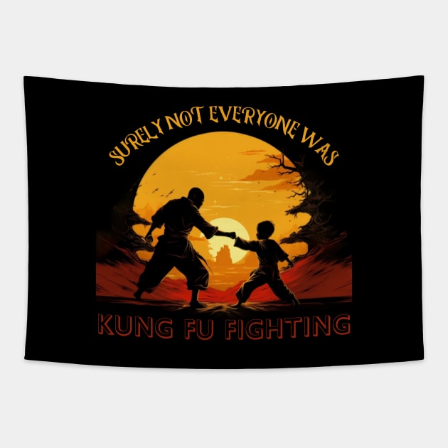 Surly Not Everyone Was Kung Fu Fighting, gift present ideas Tapestry by Pattyld