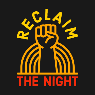 Reclaim The Night T-Shirt