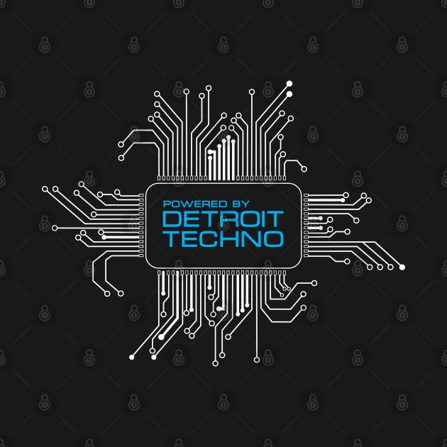 Powered by Detroit Techno by Blasé Splee Design : Detroit