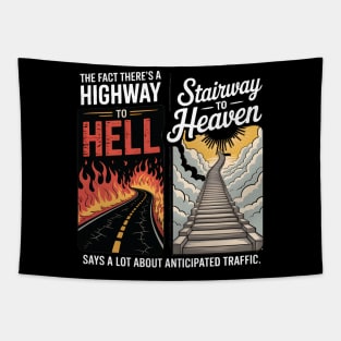 There's Highway To Hell And Stairway To Heaven Tapestry