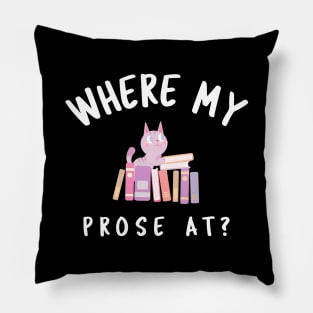 Where My Prose At? Pillow