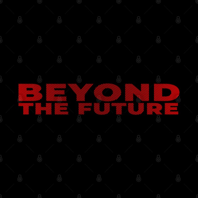 Beyond The Future Stripe Red Text Nice by ActivLife