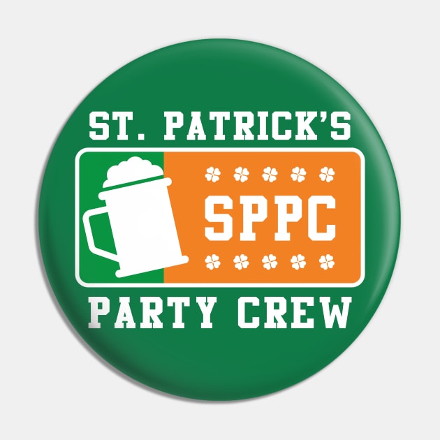 St. Patrick's Party Crew | Saint Patricks Day Pin by shirtonaut