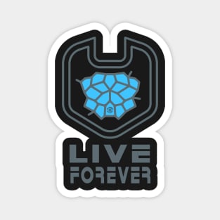 Live Forever Magnet