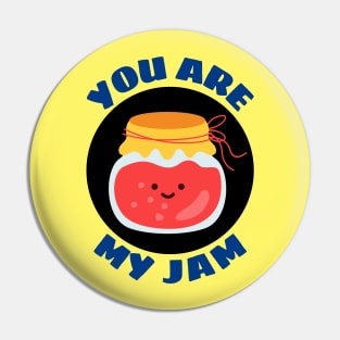 You Are My Jam | Jam Pun Pin