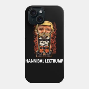 Hannibal Lectrump Funny Political Donald Trump Phone Case