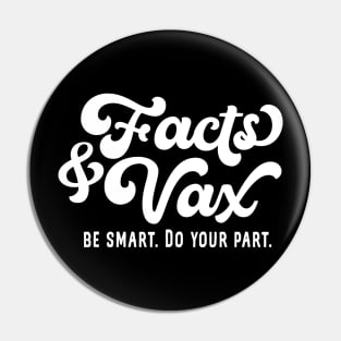 Facts & Vax Pin