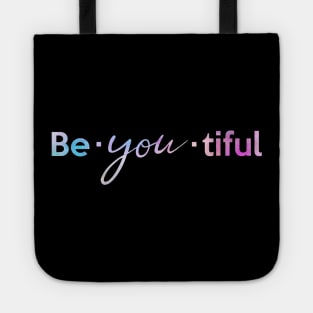 Be-You-Tiful | Be Yourself Tote