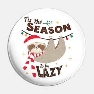 Tis The Season To Be Lazy Pin