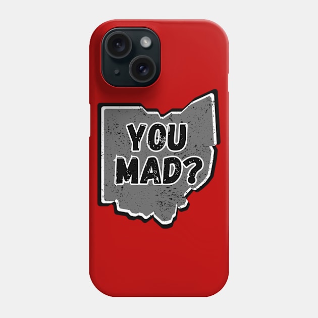 You Mad Ohio Phone Case by Official Friends Fanatic