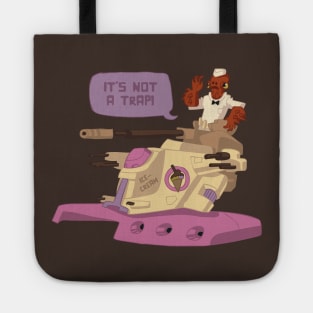 It's not a trap! Tote