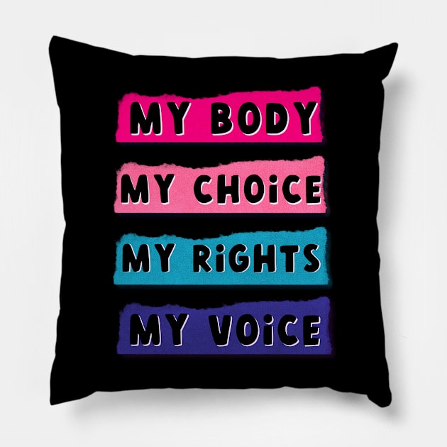 My body my choice Pillow by rmcbuckeye